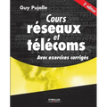 Cours réseaux et télécoms: Avec exercices corrigés