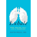 Exhale: Hope, Healing, and a Life in Transplant