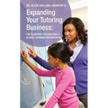 Expanding Your Tutoring Business: The Blueprint for Building a Global Learning Organization