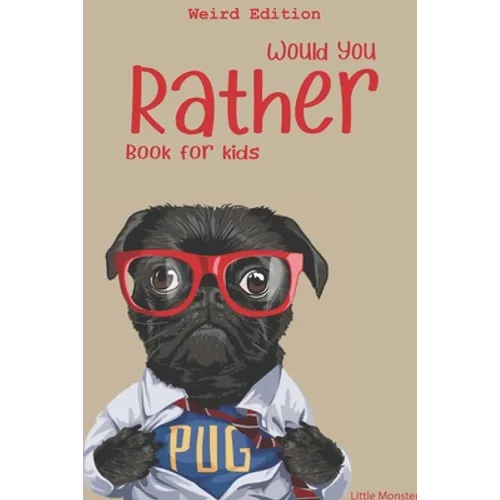 Would you rather game book: Ultimate Edition: A Fun Family Activity Book for Boys and Girls Ages 6, 7, 8, 9, 10, 11, and 12 Years Old - Best Chris