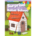 Surprise! & Ballet School