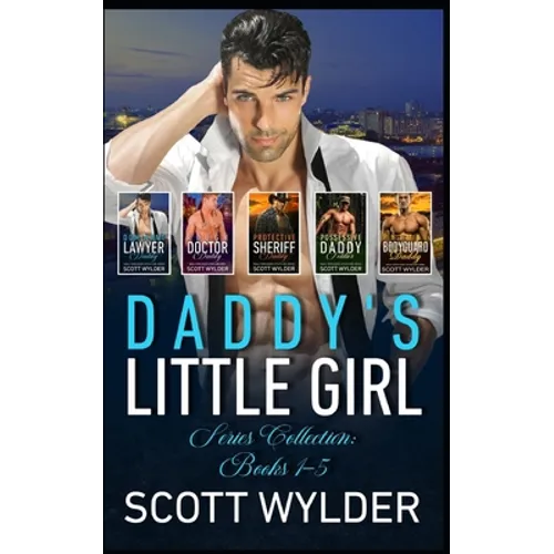 Daddy's Little Girl Series Collection: Books 1-5: An Age Play, DDlg, Instalove, Standalone, Romance