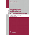 Implementation and Application of Functional Languages: 21st International Symposium, Ifl 2009, South Orange, Nj, Usa, September 23-25, 2009, Revised