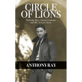 Circle of Lions: Nicholas Ray, Gloria Gahame and Me, A Love Story