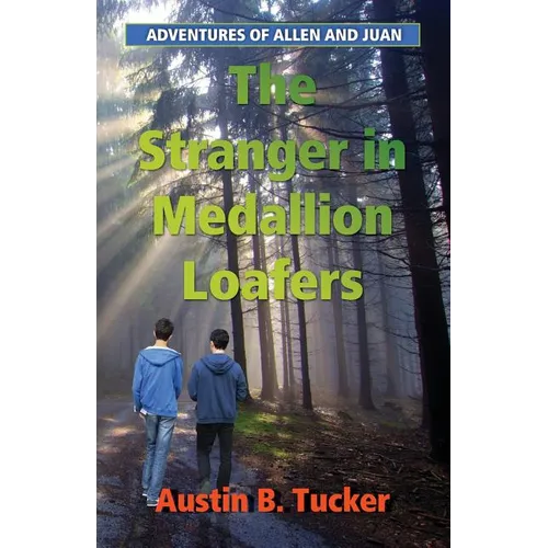 The Stranger in Medallion Loafers: Adventures of Allen and Juan