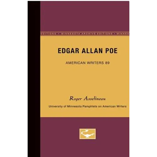 Edgar Allan Poe - American Writers 89: University of Minnesota Pamphlets on American Writers