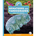 Nematodes and Tardigrades: Small But Mighty