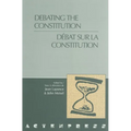Debating the Constitution - Débat Sur La Constitution