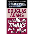 So Long, and Thanks for All the Fish