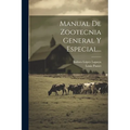 Manual De Zootecnia General Y Especial...