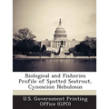 Biological and Fisheries Profile of Spotted Seatrout, Cynoscion Nebulosus