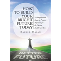 How to Build Your Bright Future Today: A Comprehensive Guide to Prepare Physicians for the Current Health Care Era