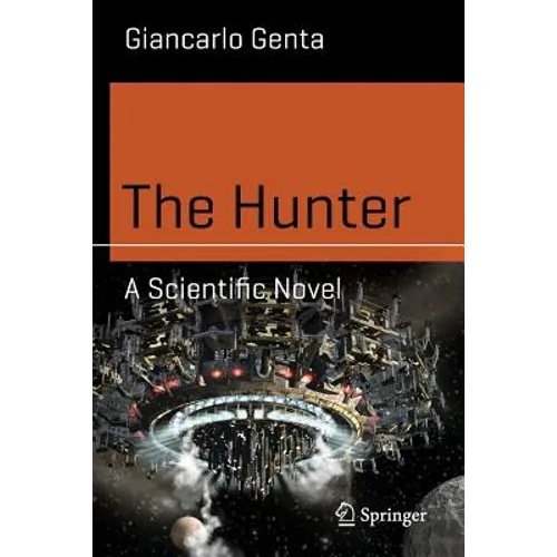 The Hunter: A Scientific Novel