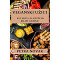 Veganski Uzici: Kuvarica za Potpuno Biljnu Kuhinju