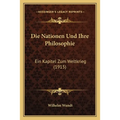 Die Nationen Und Ihre Philosophie: Ein Kapitel Zum Weltkrieg (1915)