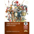 The Battle of Pavia 1525: From the Chronicles and Tapestries of the Capodimonte Museum