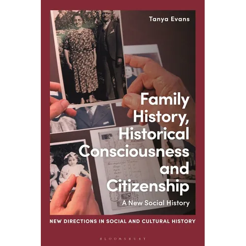 Family History, Historical Consciousness and Citizenship: A New Social History