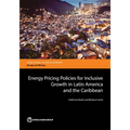 Energy Pricing Policies for Inclusive Growth in Latin America and the Caribbean