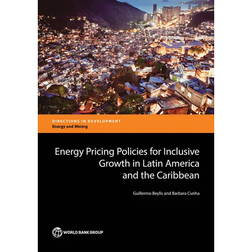 Energy Pricing Policies for Inclusive Growth in Latin America and the Caribbean