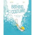 The Bathing Costume: Or the Worst Vacation of My Life