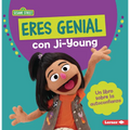 Eres Genial Con Ji-Young (You Rock with Ji-Young): Un Libro Sobre La Autoconfianza (a Book about Self-Confidence)