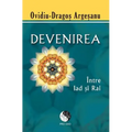 Devenirea: Intre Iad Si Rai