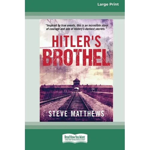 Hitler's Brothel (Large Print 16 Pt Edition)