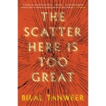 The Scatter Here Is Too Great