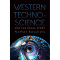 Western Technoscience: Not the Usual Story