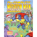 The Complete Megaton Man Universe Volume 1: The 1980s