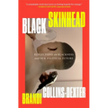 Black Skinhead: Reflections on Blackness and Our Political Future