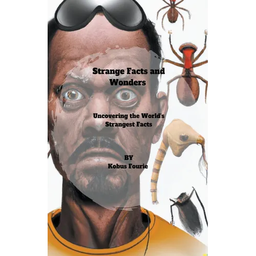 Strange Facts and Wonders