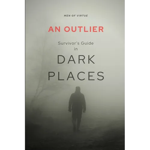 An Outlier Survivor's Guide in Dark Places: 2 Peter Devotional Commentary
