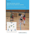 Opening playing variants against various defense systems: Training of decision-making processes with shooting options
