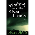 Waiting for the Silver Lining