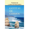 Gotitas de Cosmos: Poesía de Luisa Gomezcoello
