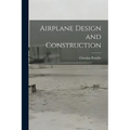 Airplane Design and Construction
