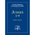 Judges 1-9 - Concordia Commentary