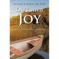Out with Joy: Making a physician from a canoe guide