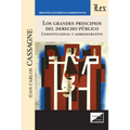 Los Grandes Principios del Derecho Público. Constitucional Y Administrativo