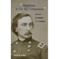 "Happiness Is Not My Companion": The Life of General G. K. Warren