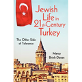 Jewish Life in Twenty-First-Century Turkey: The Other Side of Tolerance