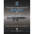 Practical Guide to the Operational Use of the HK G3/HK91 Rifle