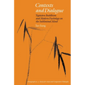 Contexts and Dialogue: Yogacara Buddhism and Modern Psychology on the Subliminal Mind