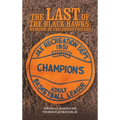 The Last of the Black Hawks: Memoirs of Childhood Friends