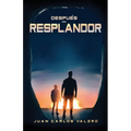 Después del Resplandor: Un viaje inquietante al mundo de finales de siglo XXI