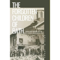 The Forgotten Children of Bath: Media and Memory of the Bath School Bombing of 1927