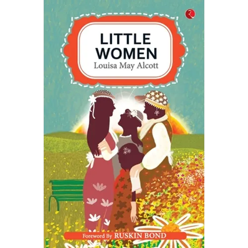 Little Women by Louisa may alcott