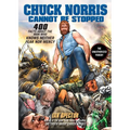 Chuck Norris Cannot Be Stopped: 400 All-New Facts About the Man Who Knows Neither Fear Nor Mercy