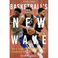 Basketball's New Wave: The Young Superstars Taking Over the Game